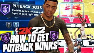 How To Get PUTBACK Dunks ON NBA 2K22 Current Gen and Next Gen [upl. by Fiorenza621]