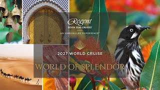 Regent Seven Seas  World of Splendor  World Cruise 2027 [upl. by Eiten]