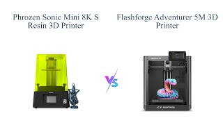 Phrozen Sonic Mini 8K S vs Flashforge Adventurer 5M 3D Printer 🆚🖨️ Which is Better [upl. by Kat]