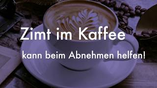 Zimt im Kaffee Der Geheimtipp beim Abnehmen [upl. by Norty]