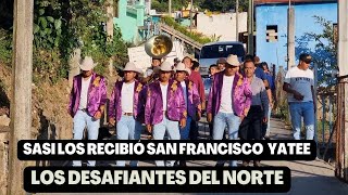 LOS DESAFIANTES DEL NORTE EN SAN FRANCISCO YATEE 2023 [upl. by Uzial687]