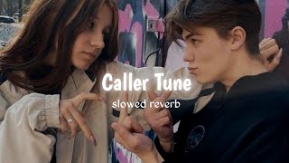 caller tune  slowed  reverb   fav music [upl. by Nnylaehs]