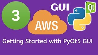 3 PyQt5 Python GUI and AWS Boto3 Tutorial Getting Started with PyQt5 GUI [upl. by Miner]