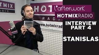 Stanislas sur Hotmixradio Part 4 [upl. by Aristotle984]