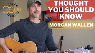 Thought You Should Know Guitar Tutorial  Morgan Wallen [upl. by Airbas]