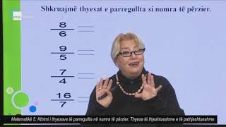 Matematikë 5  Kthimi i thyesave të parregullta në numra të përzier Thyesa të pathjeshtueshme [upl. by Brackett]