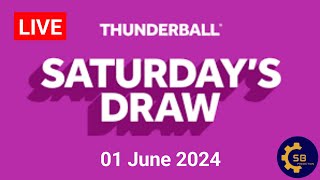 Thunderball Live Draw  Thunderball Draw Live Results 01 June 2024 [upl. by Marinna]