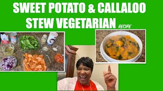 Vegetarian Sweet Potato And Callaloo Stew [upl. by Barkley]