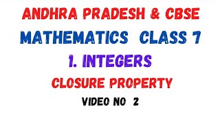 Integers Class 7 closure property Andhra Pradesh cbse  school maths made easy [upl. by Lledrac]