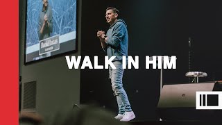 Walk In Him  Pastor Daniel Lucas  Better Life Church [upl. by Garek]