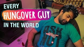 Every Hungover Guy In The World  Being Indian [upl. by Gibrian]