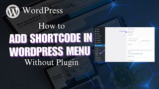 How to Add Shortcode in WordPress Manu Without Plugin [upl. by Calabresi]