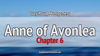 Anne of Avonlea Audiobook Chapter 6 [upl. by Enitsahc]