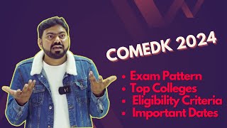 COMEDK 2024 Exam Pattern  Top Colleges  Eligibility Criteria amp Important Dates comedk2024 [upl. by Korfonta]