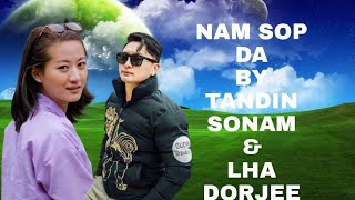 Nam Sop Da  Tandin Sonam amp LHA Dorjee  movie Guru Rinpoche Kheno [upl. by Adnirem599]