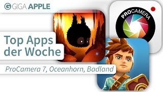 Oceanhorn Badland ProCamera 7  Top Apps der Woche [upl. by Baseler]