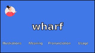 WHARF  Meaning and Pronunciation [upl. by Nilrah]