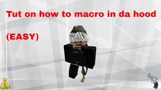 How To Macro in Dahood [upl. by Akinhoj853]