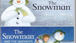 The SnowmanSnowman and SnowdogFather Christmas [upl. by Wilmott]