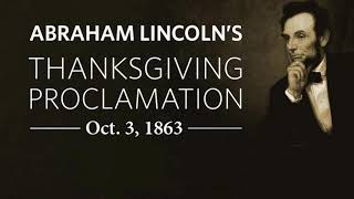 Abraham Lincoln’s Thanksgiving Proclamation [upl. by Odom]