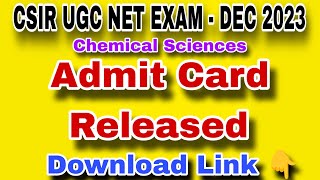 ADMIT CARD Released  CSIR NET EXAM DEC 2023  👇 link  Chemical Sciences  srinivasan Chemistry [upl. by Candyce]