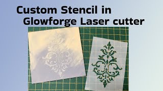 How I make Stencil using Glowforge Pro Laser cutter [upl. by Alodie]