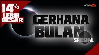 SPESIAL GERHANA BULAN TOTAL 14  LEBIH BESAR JANUARI 2018 [upl. by Toogood]