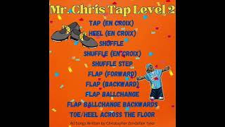 TAP SONGS FOR DANCE CLASS Tap EN CROIX Mr Chris Tap Level 2 [upl. by Eelydnarb]