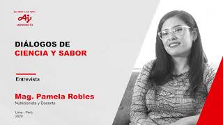 Diálogos de Ciencia y Sabor con la Mag Pamela Robles [upl. by Kannry]