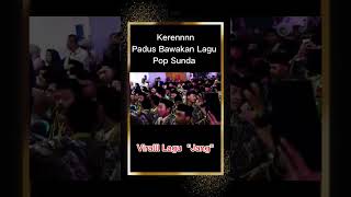 Viral Padus Bawakan Lagu Pop Sunda quotJangquot 2024 fyp [upl. by Hester511]