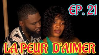 LA PEUR DAIMER Épisode 21  NOUVEAU FEUILLETON HAITIEN 2024 [upl. by Ahsilav]