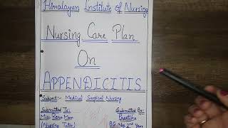 Assignment Medical Surgical Nursing TopicNursing Care Plan On quotAppendicitisquot [upl. by Klockau20]