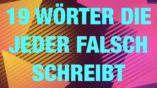 19 Wörter die fast jeder falsch schreibt  Rechtschreibung [upl. by Bopp]