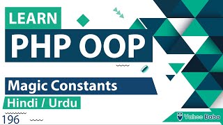 PHP Magic Constants Tutorial in Hindi  Urdu [upl. by Yssej]