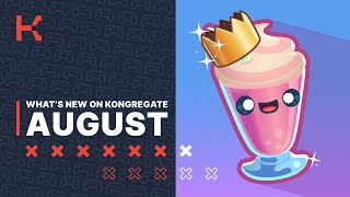 Whats New on Kongregate  August 2023 [upl. by Xad577]