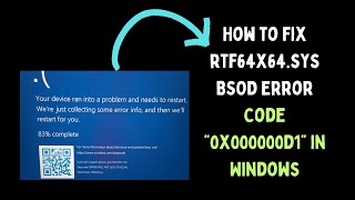 How to Fix rtf64x64sys BSOD Error Code “0x000000d1” in Windows 11 [upl. by Aket]