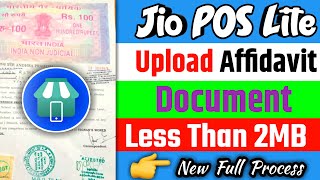 Upload Affidavit Document Jio Pos Lite  Affidavit Upload Kaise Kare  Jio Pos Lite Affidavit [upl. by Ynoffit]