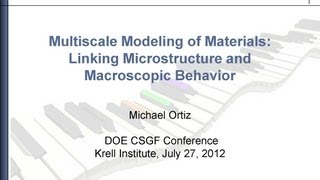 Multiscale Modeling of Materials  Michael Ortiz [upl. by Negam33]