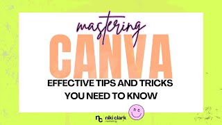 Mastering Canva Effective Tips and Tricks You Need to Know [upl. by Epilif475]