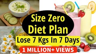 Size Zero Diet Plan To Lose Weight Fast In Hindi  Lose 7 Kgs In 7 Days  Burn Body Fat Fast [upl. by Schifra]