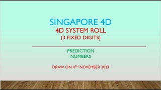 Singapore 4D  System Roll 3 Fixed Digits Draw on 4th November 2023 [upl. by Kristel]