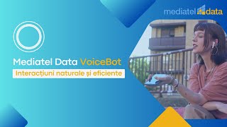 Mediatel Data Voicebot Interactiuni Naturale si Eficiente [upl. by Eninej]