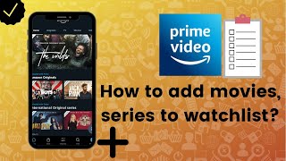 How to add movies and series to watchlist on Prime Video [upl. by Llig]