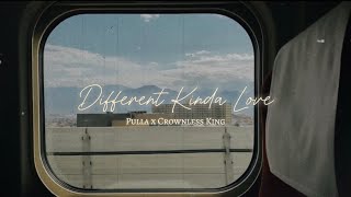 Pulla x Crownless King  Different Kinda Love Official Lyrics Video [upl. by Klute]