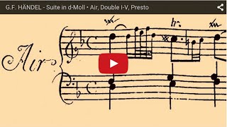 GF HÄNDEL  Suite in dMoll • Air Double IV Presto [upl. by Dnaltiac]