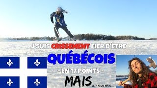 Jsuis crissement fier dêtre Québécois  en 17 points  MAIS [upl. by Ziegler]