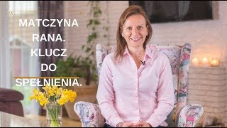 Matczyna Rana Klucz do spełnienia [upl. by Annair797]