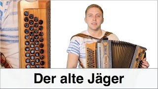 Der alte Jäger  Steirische Harmonika  Lernvideos  QuetschnAcademy [upl. by Jard]