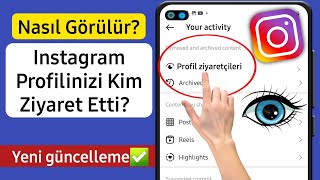 Instagram Profilime Kimin Baktığını Nasıl Öğrenirim 2024  instagram profilime kim baktı  Yeni [upl. by Arratal753]