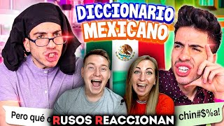 🇷🇺RUSOS REACCIONAN a DICCIONARIO MEXICANO 🇲🇽  Reacción a FRASES de MÉXICO  GONZOK [upl. by Vasilek498]